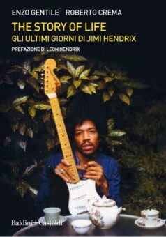 Da oggi in libreria e in digitale “The story of life” – gli ultimi giorni di Jimi Hendrix