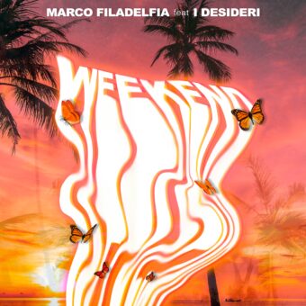 Fuori oggi “Weekend”, il nuovo singolo del cantautore e membro della Nazionale Italiana Cantanti Marco Filadelfia Feat. I Desideri