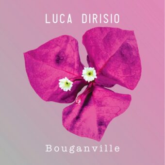Da oggi in radio “Occhi negli occhi”, il nuovo singolo di Luca Dirisio, estratto dall’ album “Bouganville”