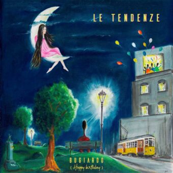 Le Tendenze, “Bugiardo (Happy Birthday)”, il nuovo singolo dal 25 settembre in radio e digitale