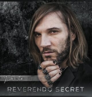 Esce oggi 25 settembre 2020 il singolo “Per Te” di Reverendo Secret da Italia’s Got Talent