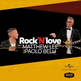 Matthew Lee feat. Paolo Belli: “Rock’N’Love” il singolo in uscita venerdì 4 settembre