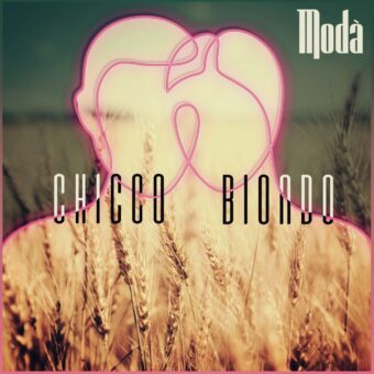 Da oggi è disponibile in digitale “Chicco biondo”, il nuovo singolo inedito dei Modà