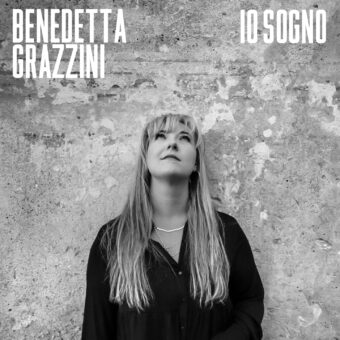 Benedetta Grazzini in radio con “Io sogno” singolo che porta la firma di Valerio Negrini dei Pooh