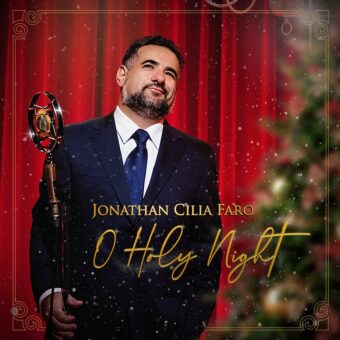 Dal 18 dicembre in rotazione radiofonica già disponibile sulle piattaforme digitali “O Holy Night” il nuovo singolo di Jonathan Cilia Faro
