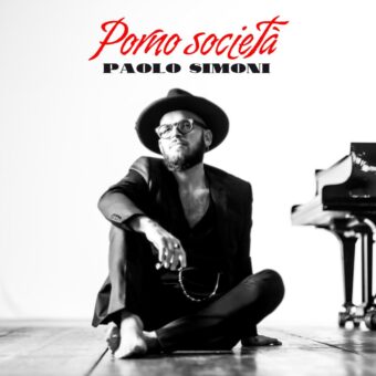 Da oggi in radio e in digitale “Porno società”, il singolo del cantautore Paolo Simoni che anticipa “Anima”, il nuovo album di inediti piano e voce in uscita il 5 febbraio. Da oggi è online il video del brano
