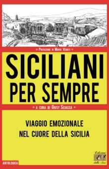 “Siciliani per sempre” collana antologica di Edizioni della Sera a cura di Giusy Sciacca e con la prefazione di Mario Venuti