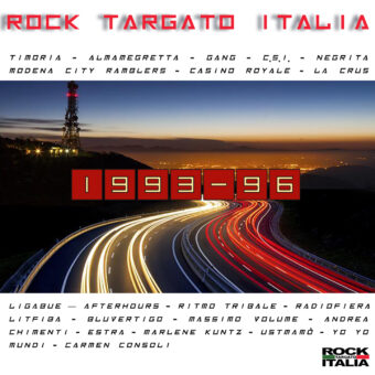 Da oggi è disponibile la nuova compilation Rock Targato Italia 1993 -1996