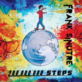 Frank Sinutre (musica elettronica con strumenti elettronici home made) in uscita con il quarto album “200.000.000Steps”