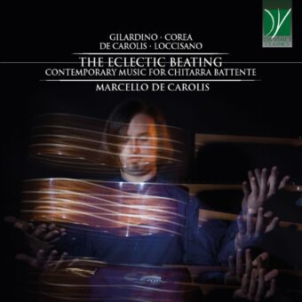 È uscito “The eclectic beating – Contemporary music for chitarra battente”, primo disco da solista di Marcello De Carolis