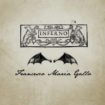 Giovedì 25 marzo esce “Inferno”, la prima opera rock electro sinfonica di Francesco Maria Gallo