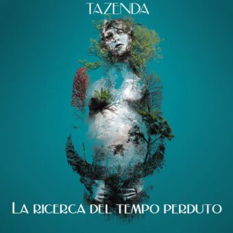 Venerdì 19 marzo esce in radio e in digitale “La ricerca del tempo perduto”, il nuovo singolo dei Tazenda