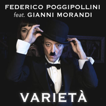 “Varietà” il nuovo singolo di Federico Poggipollini feat. Gianni Morandi