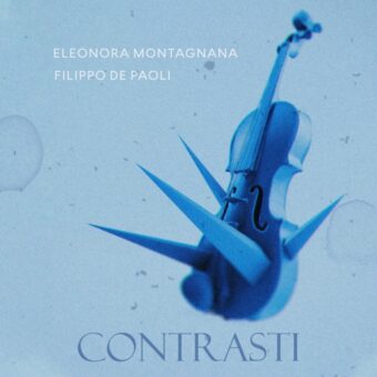 Iniziato il crowdfunding per “Contrasti”, il primo EP di Eleonora Montagnana E Filippo De Paoli