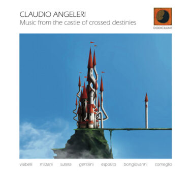 Da martedì 11 maggio – “Music from the castle of crossed destinies” di Claudio Angeleri