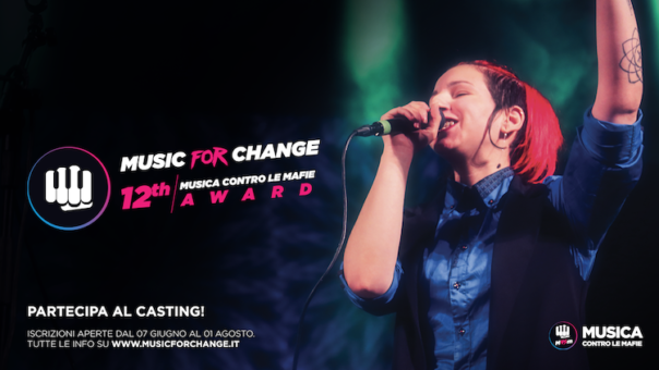 “Music for Change”, per la 12 edizione Musica contro le mafie punta sul cambiamento – Iscrizioni aperte e senza vincoli tematici