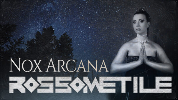 Rossometile, Il video del nuovo singolo “Nox Arcana”