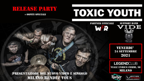 Toxic Youth Release Party – 24 settembre Legend Club Milano