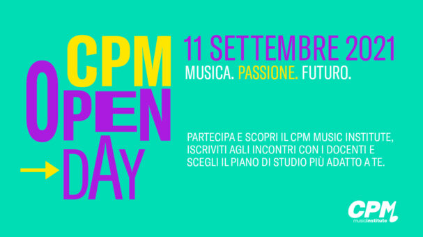 Sabato 11 settembre Open Day al CPM Music Institute di Milano, un giorno per visitare e conoscere la scuola di Alta Formazione Artistica Musicale presieduta da Franco Mussida