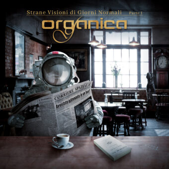Organica – Strane Visioni di Giorni Normali è il nuovo album della rock band, disponibile sulla piattaforma Bandcamp