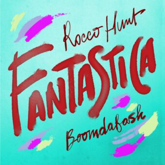 Rocco Hunt: venerdì 24 settembre esce “Fantastica”, il nuovo singolo ft. Boomdabash