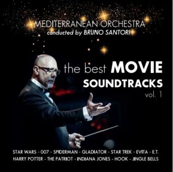 È disponibile in streaming e in digitale “The Best Movie Soundtracks – Vol. 1”, Mediterranean Orchestra conducted by Bruno Santori