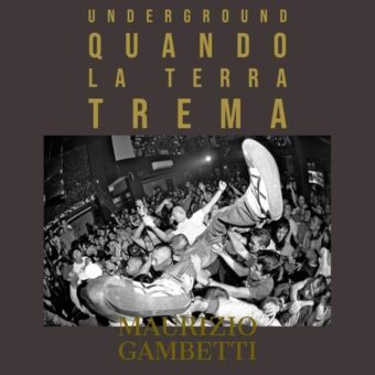 Il bignami dell’underground: il libro di Maurizio Gambetti