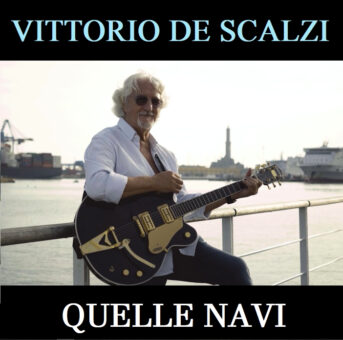 “Quelle navi” dal 3 dicembre il nuovo singolo inedito di Vittorio De Scalzi
