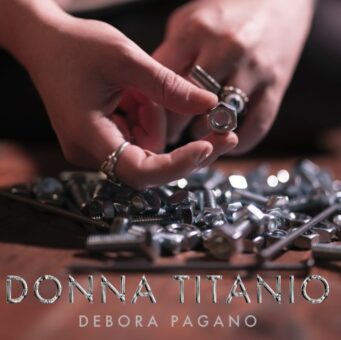 Debora Pagano: “Donna Titanio” è il nuovo singolo disponibile dal 7 gennaio