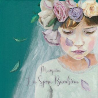 In radio e in digitale “La sposa bambina”, il nuovo brano della cantautrice Marquica che racconta la storia di Sheila