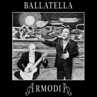 “Ballatella” – il nuovo singolo degli Armodia da oggi in tutti i Digital Stores