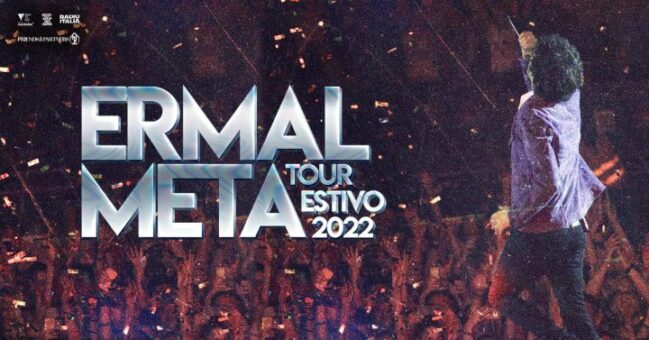 Ermal Meta torna live! Quest’estate protagonista del “Tour Estivo 2022”. Biglietti disponibili in prevendita dalle ore 16.00 di oggi