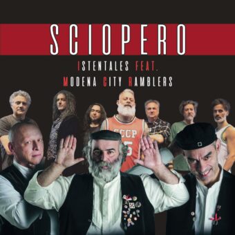 Istentales feat. Modena City Ramblers con “Sciopero”
