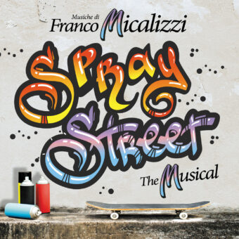 È disponibile in digitale l’album con le canzoni del musical “Spray Street” cantate da Clementino, Piotta, Turi, Morena Martini, Mikee Introna, Orlando Johnson, Serena Ottaviani