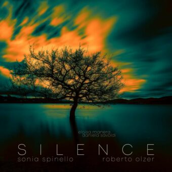Sonia Spinello E Roberto Olzer da oggi in digital download, in streaming e in CD “Silence”