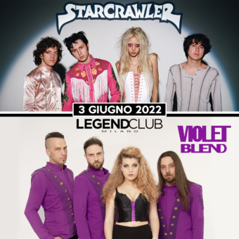 Violet Blend & Starcrawler al Legend Club di Milano