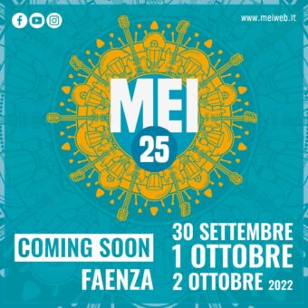 MEI 2022 – Meeting delle Etichette Indipendenti: il 30 settembre, l’1 e il 2 ottobre a Faenza (RA)