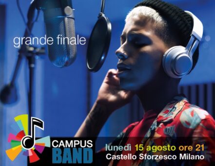 Campusband 5, il rush finale: 11 protagonisti del concorso si sfideranno il 15 agosto a Milano