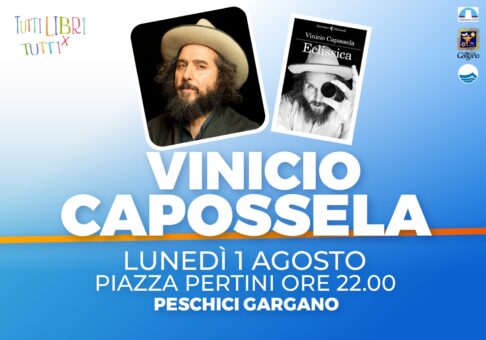 Vinicio Capossela presenta “Eclissica” a Tuttilibri – Libri X Tutti. Lunedì 1° agosto h 22.00, piazza Pertini, Peschici