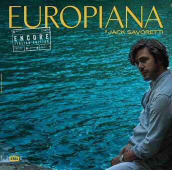 Jack Savoretti – fuori il 15 luglio in esclusiva solo per l’Italia “Europiana Encore Italian Limited Edition”