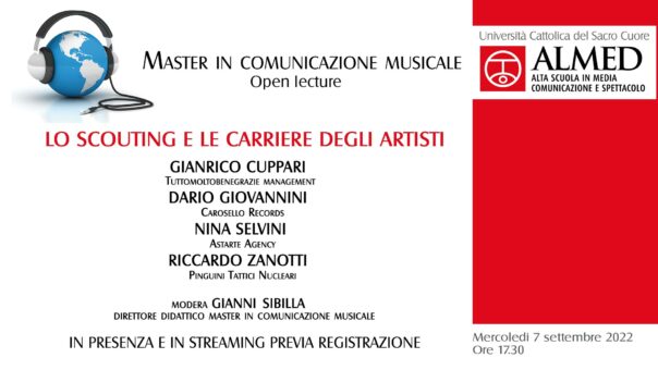 Mercoledì 7 settembre Open Lecture “Lo scouting e le carriere degli artisti” organizzata dal Master In Comunicazione Musicale