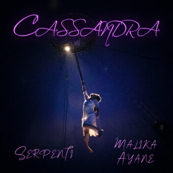 Serpenti – Esce oggi il videoclip del singolo “Cassandra” ft Malika Ayane