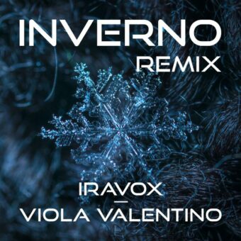 “Inverno Remix”, il nuovo follow-up di Iravox e Viola Valentino