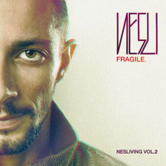 Nesli: esce per la prima volta sulle piattaforme digitali “Fragile – Nesliving vol.2” – l’album del 2009 contenente “La fine”