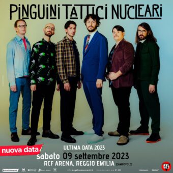 Pinguini Tattici Nucleari: Rcf Arena – Reggio Emilia (Campovolo) il 9 settembre 23 la nuova e ultima data del tour