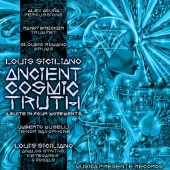 Louis Siciliano vince l’award “Pick Of The Week” per il suo nuovo LP “Ancient Cosmic Truth – A Suite In 4 Movements”