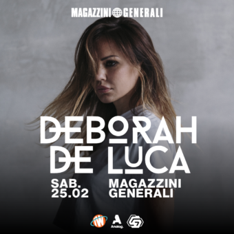 Magazzini Generali Presenta Deborah De Luca Sabato 25 Febbraio 2023