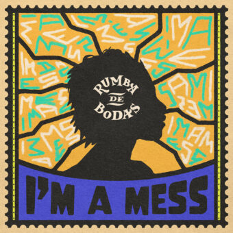 Rumba De Bodas (Rubik Media): fuori ora il nuovo singolo “I’m a Mess”