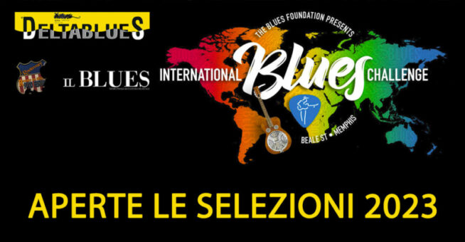Deltablues: aperte le selezioni Italiane 2023 per l’International Blues Challenge