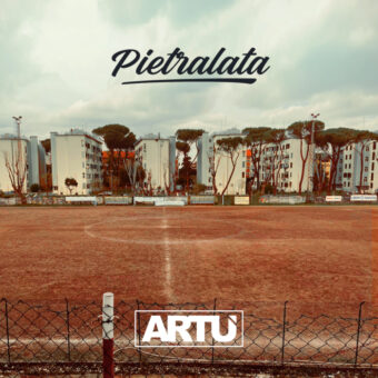 Artù: esce oggi Pietralata, il nuovo singolo (Leave Music, distr. Believe)
